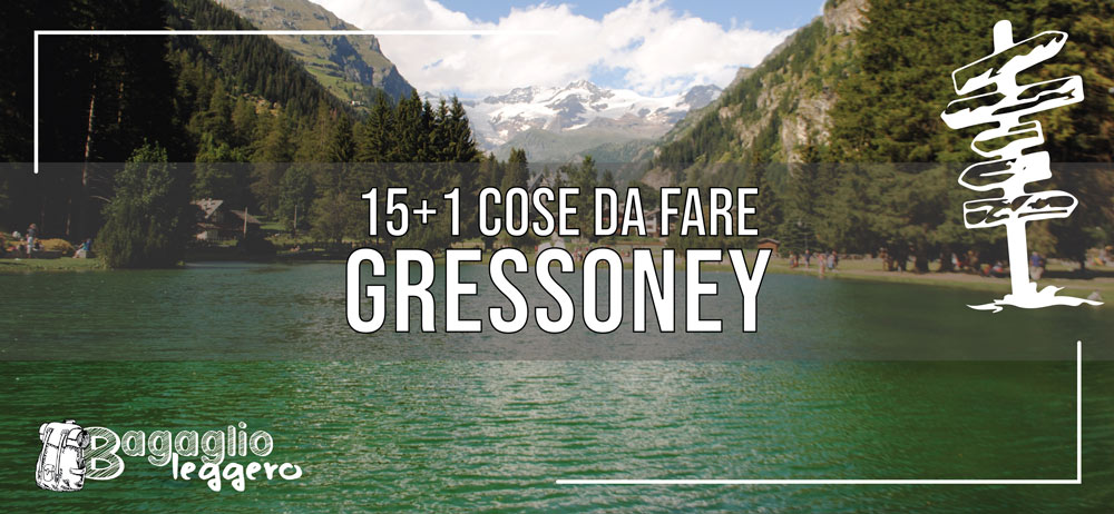 15 cose imperdibili da fare a Gressoney, in Valle d'Aosta