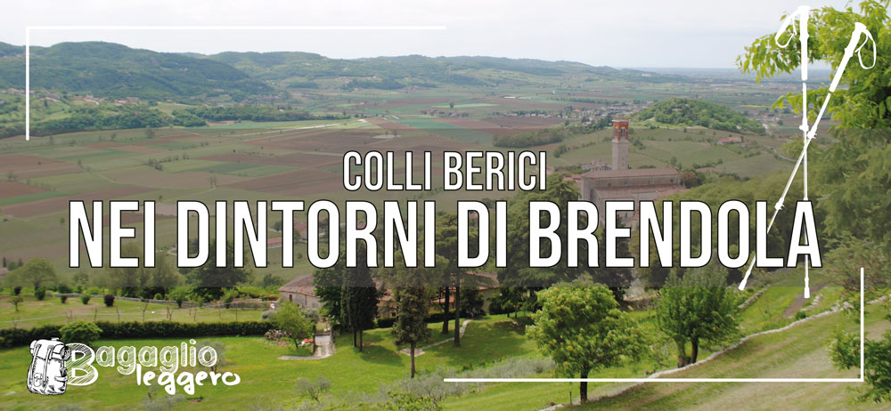 Colli Berici: escursione ad anello nei dintorni di Brendola