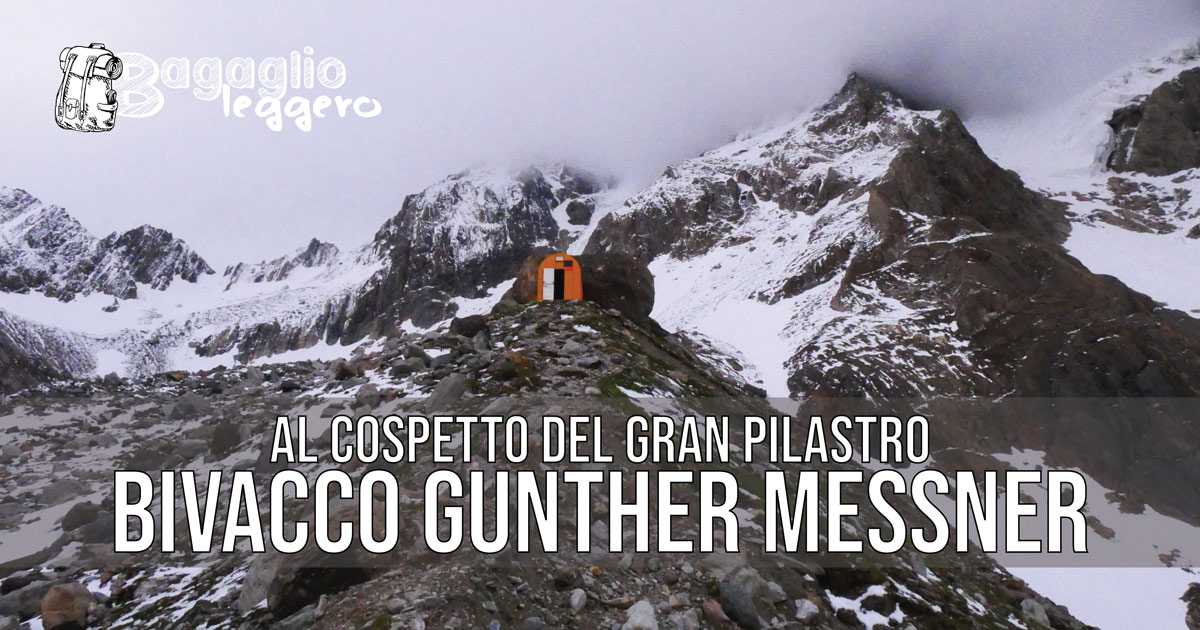 Bivacco Gunther Messner al Gran Pilastro