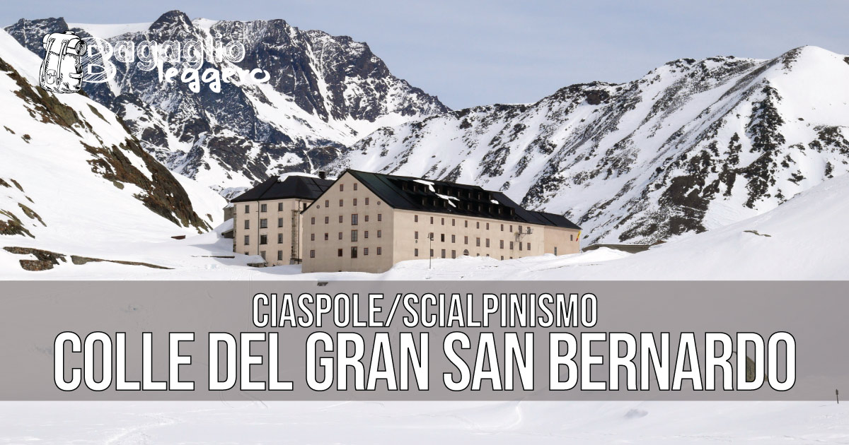 Ciaspolata e scialpinismo al Gran San Bernardo