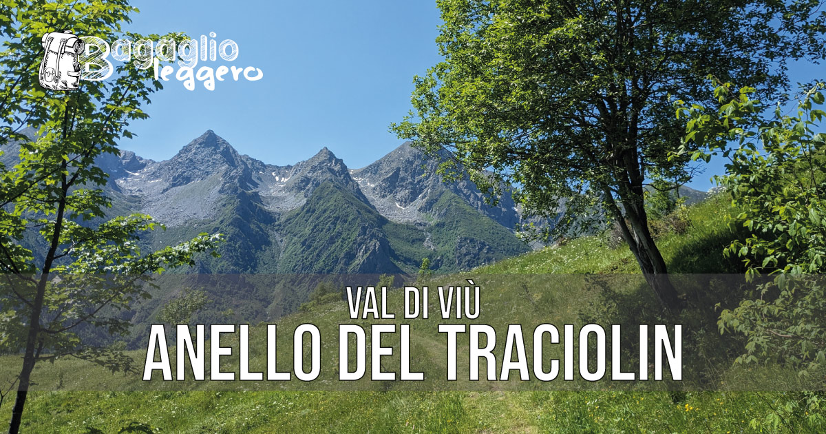 Anello del Traciolin in Val di Viù, da Margone al lago di Malciaussia