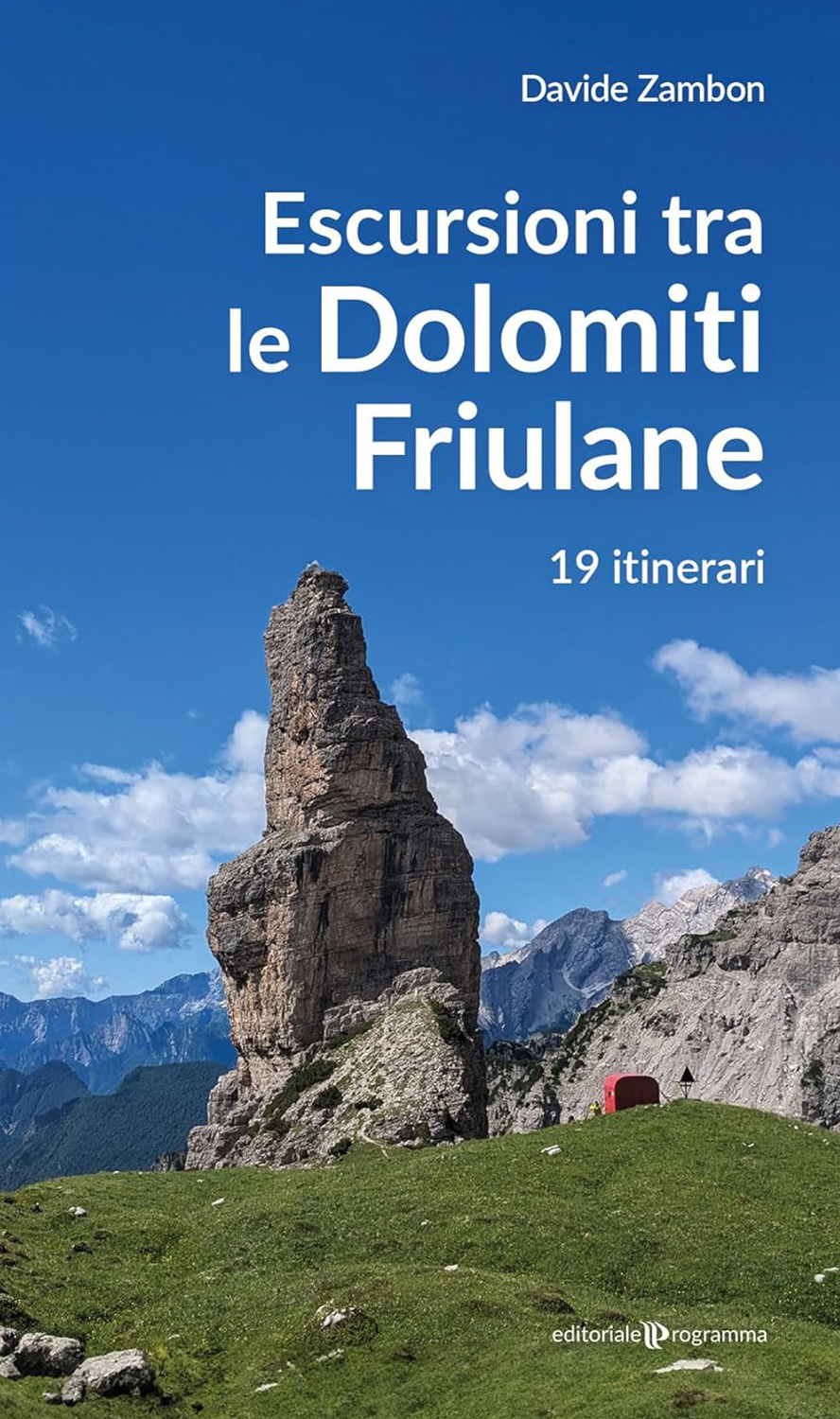 Escursioni tra le Dolomiti Friulane - Editoriale Programma